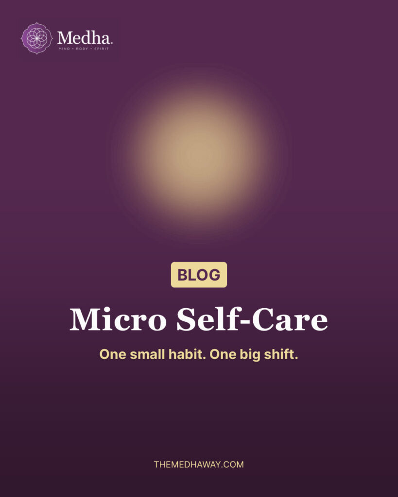Medha Blog - Micro Selfcare
